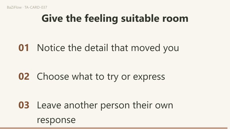 Three scenes: 1) Ace of Cups: receiving and nourishment; 2) Feeling, expression and response differ; 3) Give the feeling suitable room.